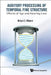 Auditory Processing of Temporal Fine Structure: Effects of Age and Hearing Loss by Brian C. J. Moore