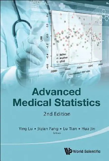 Advanced Medical Statistics by Lu, Ying