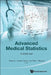 Advanced Medical Statistics by Lu, Ying