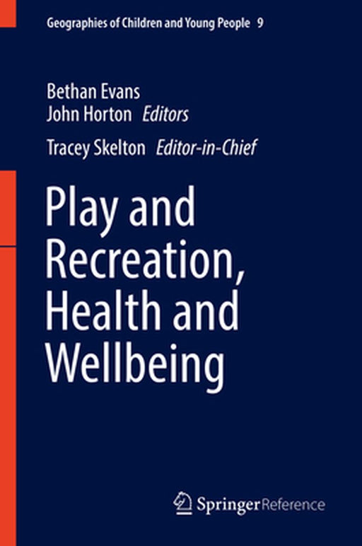 Play and Recreation, Health and Wellbeing by Bethan Evans