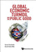 Global Economic Turmoil and the Public Good by Steven Rosefielde, Daniel Quinn Mills