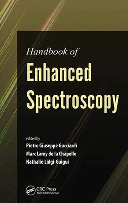 Handbook of Enhanced Spectroscopy by Marc Lamy de la Chapelle
