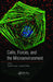 Cells, Forces, and the Microenvironment by Charles M. Cuerrier