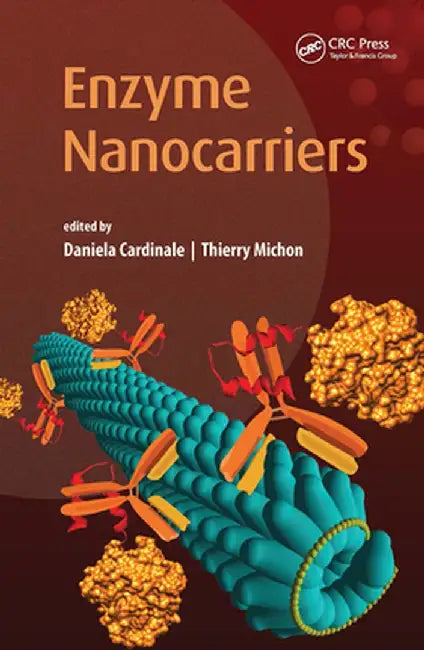 Enzyme Nanocarriers by Daniela Cardinale
