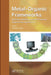 Metal-Organic Frameworks: Materials Modeling Towards Engineering Applications by Jianwen Jiang