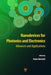 Nanodevices for Photonics and Electronics: Advances and Applications by Paolo Bettotti
