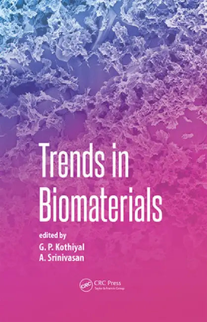 Trends in Biomaterials by G. P. Kothiyal