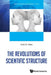 The Revolutions of Scientific Structure by Colin G. Hales