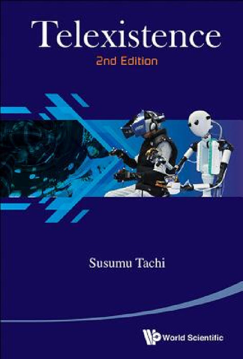 Telexistence (2nd Edition) by Susumu Tachi