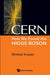 Cern: How We Found the Higgs Boson by Michael Richard Krause
