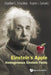 Einstein's Apple: Homogeneous Einstein Fields by Engelbert L. Schucking, Eugene J. Surowitz