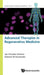 Advanced Therapies in Regenerative Medicine by Jan-Thorsten Schantz, Dietmar Werner Hutmacher