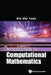 Introduction to Computational Mathematics (2nd Edition) by Xin-She Yang