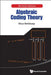 Algebraic Coding Theory by Berlekamp, Elwyn R.