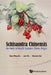 Schisandra Chinensis: An Herb of North Eastern China Origin by Kam Ming Ko, Jun Yin, Chuixin Qin