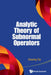 Analytic Theory of Subnormal Operators by Daoxing Xia
