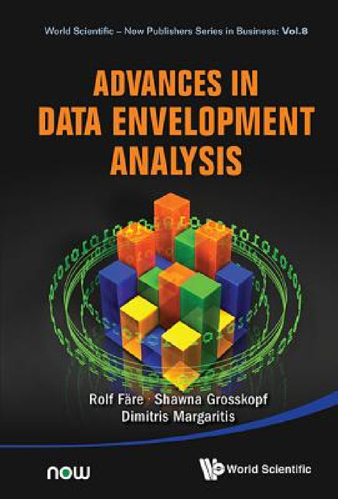 Advances in Data Envelopment Analysis by Rolf Fare, Shawna Grosskopf, Dimitris Margaritis