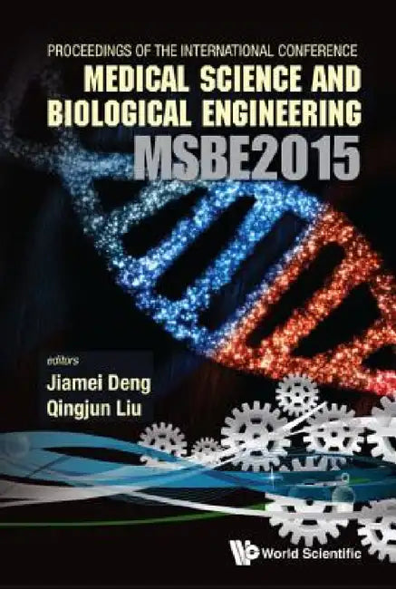 Computer Science and Engineering Technology (Cset2015), Medical Science and Biological Engineering (Msbe2015) - Proceedings of the 2015 International by Qingjun Liu, Jiamei Deng