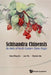 Schisandra Chinensis: An Herb of North Eastern China Origin by Kam Ming Ko, Jun Yin, Chuixin Qin