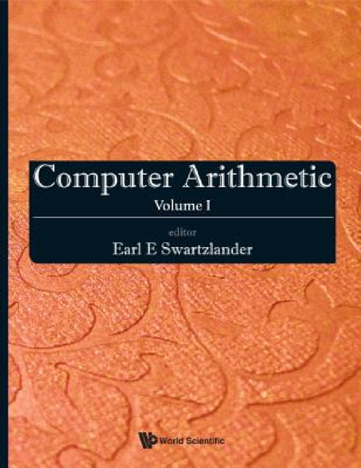 Computer Arithmetic - Volume I by Earl E. Swartzlander
