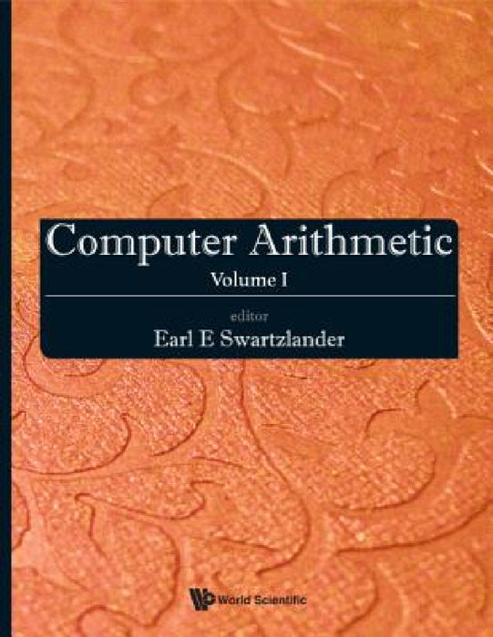 Computer Arithmetic - Volume I by Earl E. Swartzlander