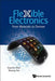 Flexible Electronics: From Materials to Devices by Guozhen Shen, Zhiyong Fan
