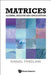 Matrices: Algebra, Analysis and Applications by Shmuel Friedland