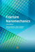 Fracture Nanomechanics by Takayuki Kitamura