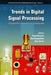 Trends in Digital Signal Processing: A Festschrift in Honour of A.G. Constantinides by Yong Ching Lim