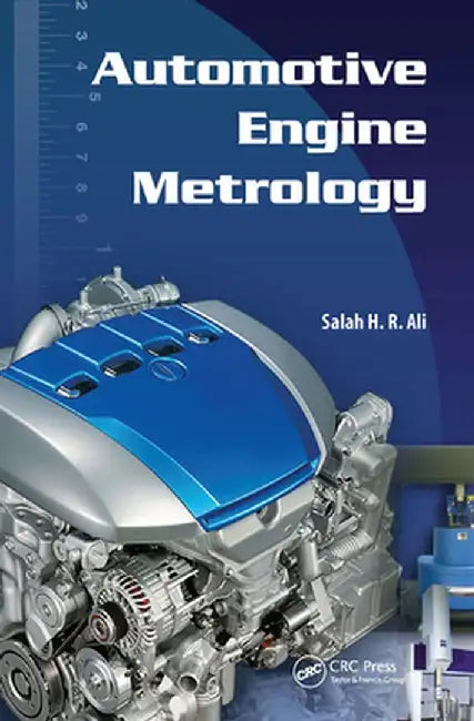 Automotive Engine Metrology by Salah H. R. Ali