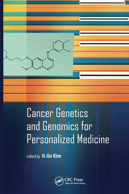 Cancer Genetics and Genomics for Personalized Medicine by Il-Jin Kim