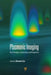 Plasmonics and Super-Resolution Imaging by Zhaowei Liu