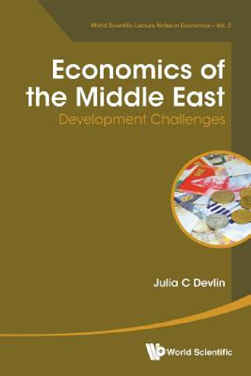 Economics of the Middle East: Development Challenges by Julia C. Devlin