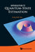 Introduction to Quantum-State Estimation by Yong Siah Teo