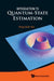 Introduction to Quantum-State Estimation by Yong Siah Teo