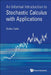 An Informal Introduction to Stochastic Calculus with Applications by Ovidiu Calin