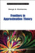 Frontiers in Approximation Theory by George A. Anastassiou