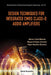 Design Techniques for Integrated CMOS Class-D Audio Amplifiers by Adrian Israel Colli-Menchi, Miguel Angel Rojas-Gonzalez, Edgar Sanchez-Sinencio