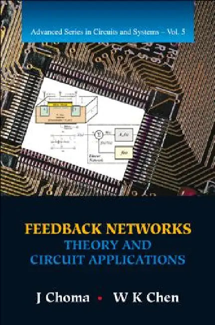 Feedback Networks: Theory & Circuit..(V5) by Choma J