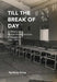 Till the Break of Day: A History of Mental Health Services in Singapore, 1841-1993 by Ng Beng Yeong
