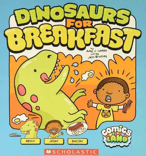 Dinosaurs For Breakfast by Amy J Lemke