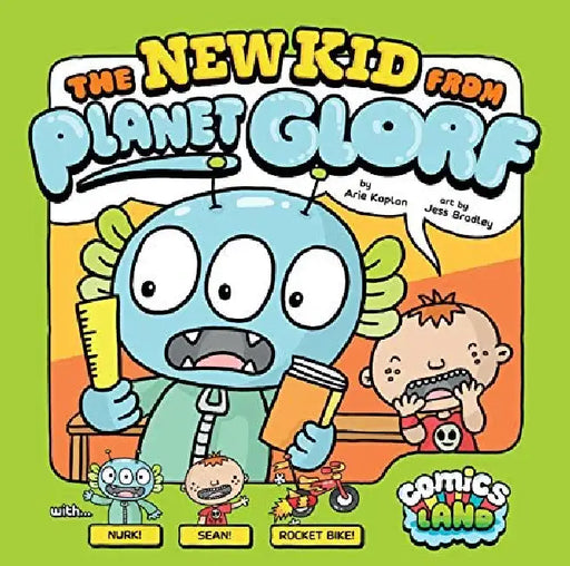 The New Kid From Planet Glorf by Arie Kaplan