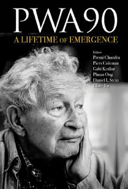 Pwa90: A Lifetime of Emergence by Piers Coleman, Premi Chandra, Gabi Kotliar