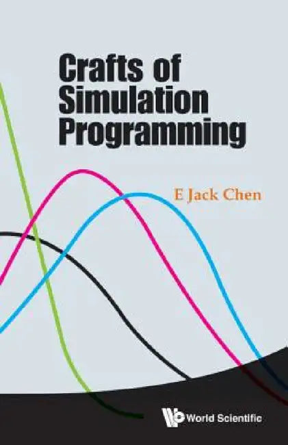Crafts of Simulation Programming by E. Jack Chen