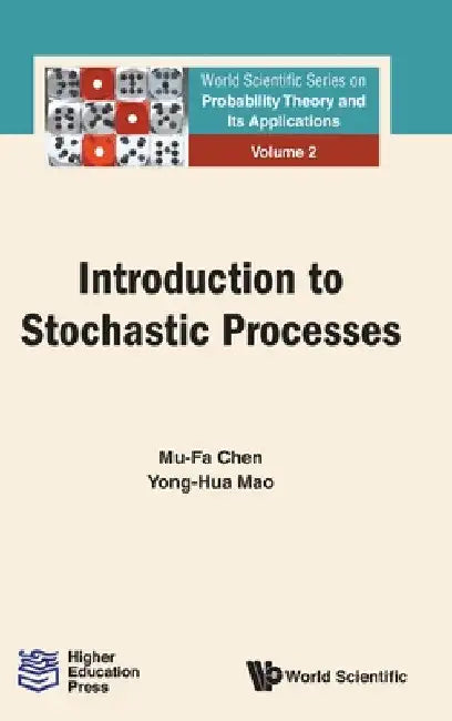 Introduction to Stochastic Processes by Mu-Fa Chen