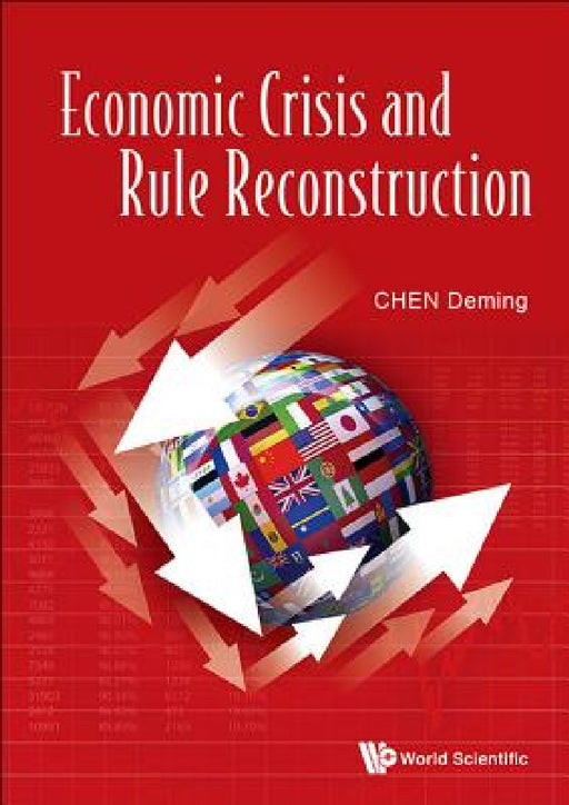 Economic Crisis and Rule Reconstruction by Deming Chen