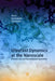 Ultrafast Dynamics at the Nanoscale: Biomolecules and Supramolecular Assemblies by Stefan Haacke