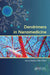 Dendrimers in Nanomedicine by Delphine Felder-Flesch