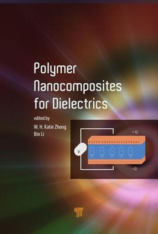 Polymer Nanocomposites for Dielectrics by Katie Zhong