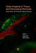 Deep Imaging in Tissue and Biomedical Materials: Using Linear and Nonlinear Optical Methods by Lingyan Shi